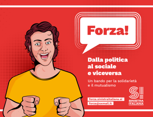 Si parte per una società diversa. Forza! Attivatevi!